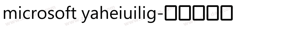 microsoft yaheiuilig字体转换